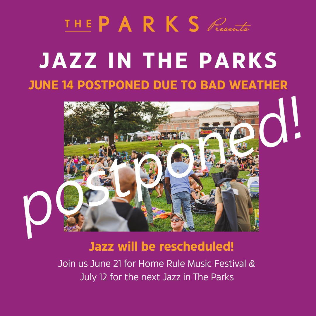 JAZZ JUNE 14 POSTPONED DUE TO WEATHER